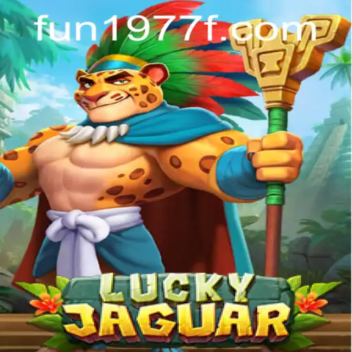 Unveiling the Thrills of LuckyJaguar and the Essence of 'Fun 1977'