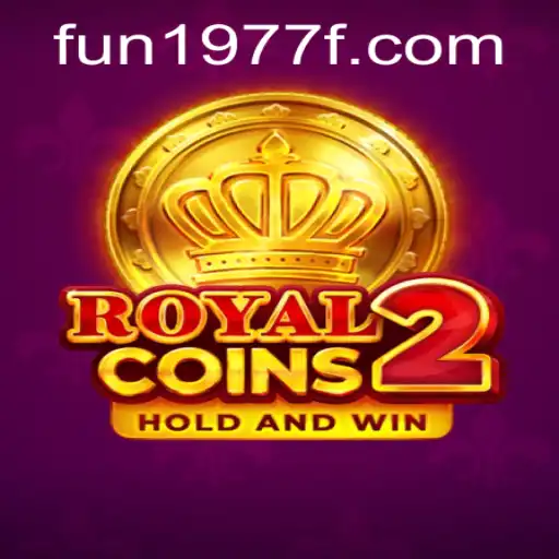 Exploring the Excitement of RoyalCoins2: Fun 1977